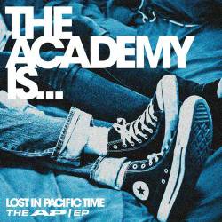 The Academy Is... : Lost in Pacific Time